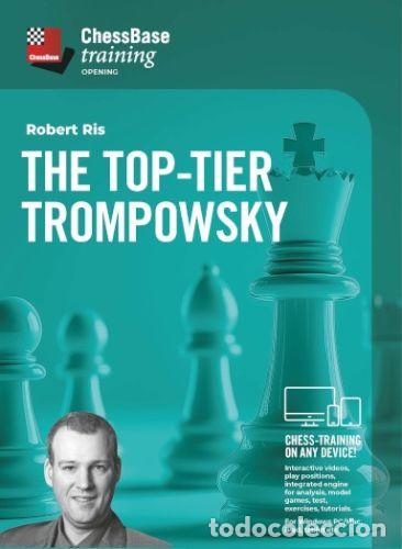 Coleccionismo deportivo: Ajedrez. Chess. The Top-Tier Trompowsky - Robert Ris (Download) - Foto 1