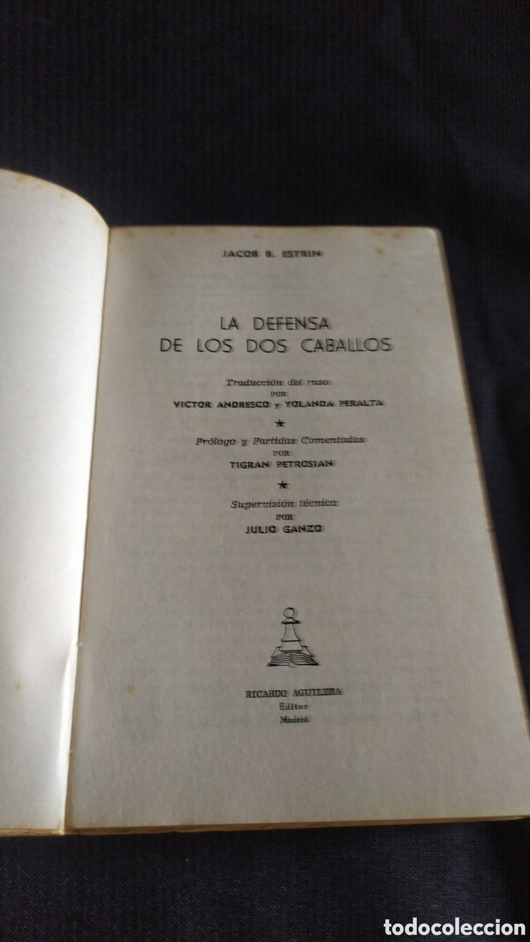 Coleccionismo deportivo: LA DEFENSA DE LOS DOS CABALLOS. ESTRIN. 1968 - Foto 6