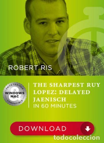 Coleccionismo deportivo: Ajedrez. Chess. The sharpest Ruy Lopez in 60 minutes - Robert Ris (Download) - Foto 1