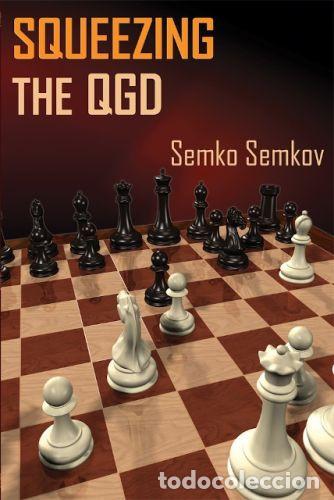 Coleccionismo deportivo: Ajedrez. Chess. Squeezing the Queens Gambit Declined - Semko Semkov - Foto 1
