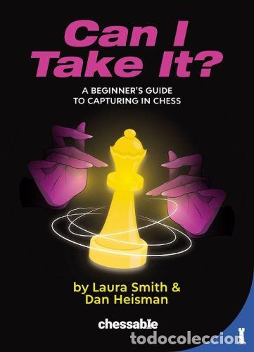 Coleccionismo deportivo: Ajedrez. Chess. Can I Take It? - Laura Smith/Dan Heisman - Foto 1