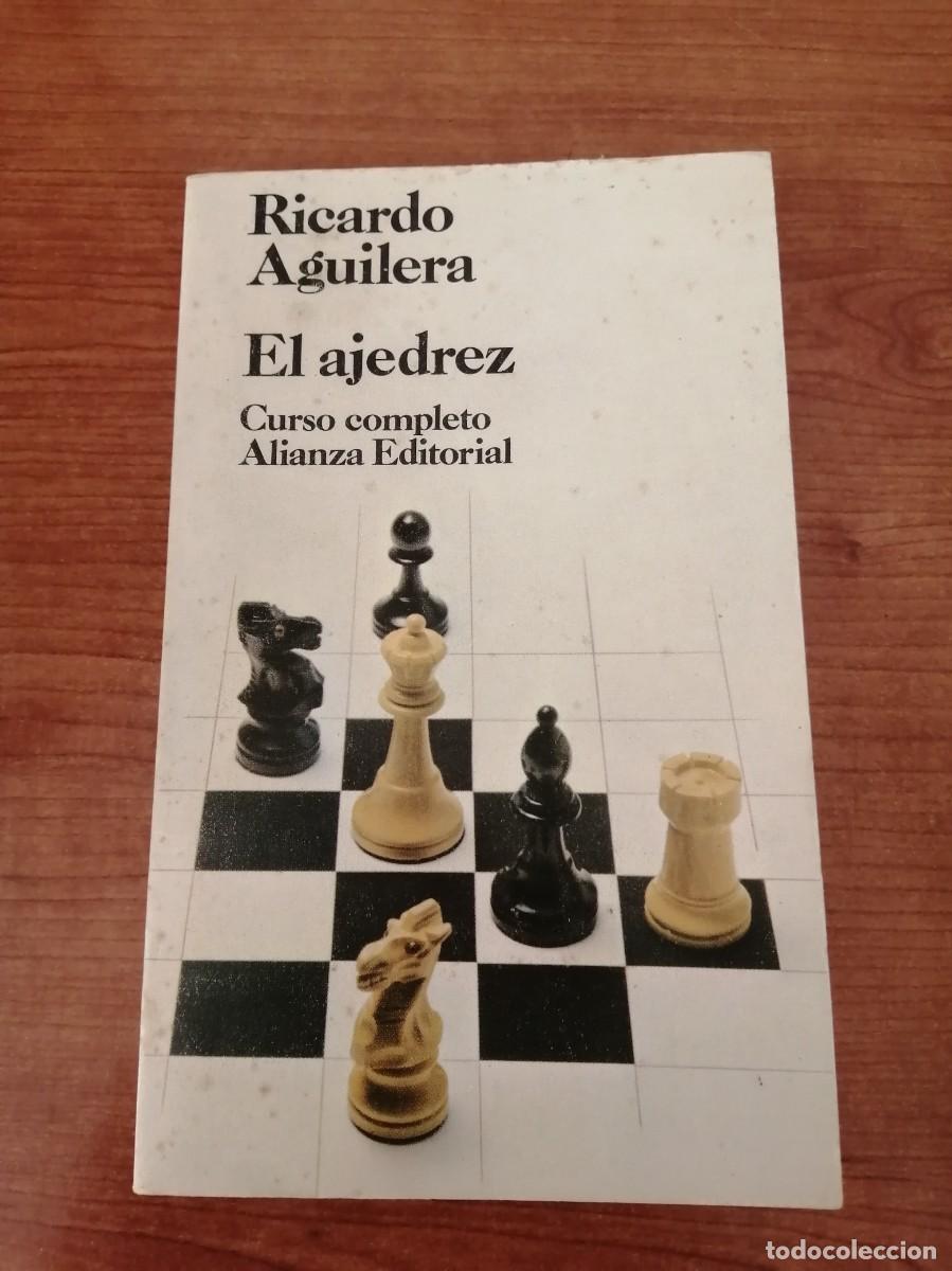 Coleccionismo deportivo: El ajedrez. Curso completo. Ricardo Aguilera. - Foto 1