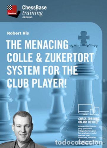 Coleccionismo deportivo: Ajedrez. Chess. The menacing Colle & Zukertort System - Robert Ris (Download) - Foto 1