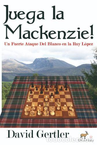 Coleccionismo deportivo: Ajedrez. Chess. Juega la Mackenzie! - David Gertler - Foto 1