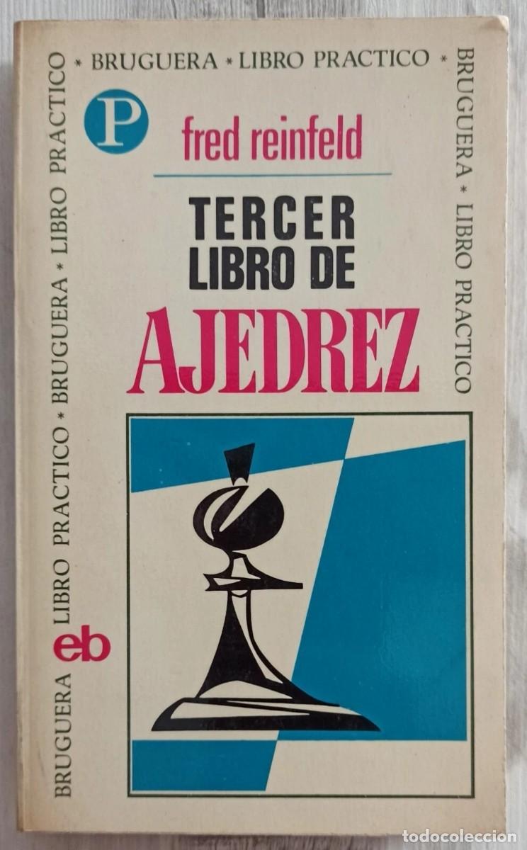Coleccionismo deportivo: Fred Reinfeld - Tercer Libro de Ajedrez - Foto 1