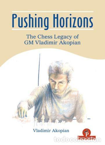 Coleccionismo deportivo: Ajedrez. Chess. Pushing Horizons - Vladimir Akopian (Hardback) - Foto 1