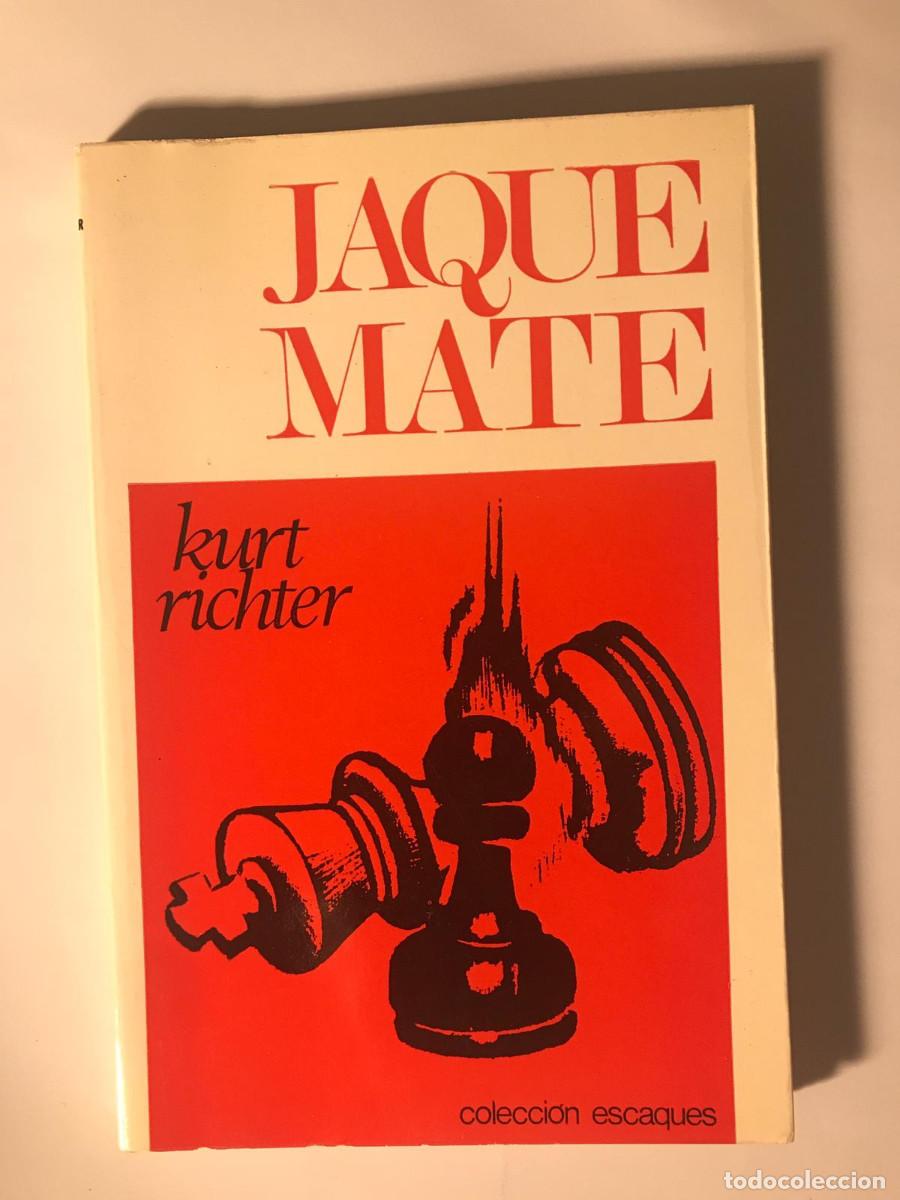 Coleccionismo deportivo: Jaque mate / Kurt Richter. Colecci&oacute;n Escaques. Ajedrez - Foto 1