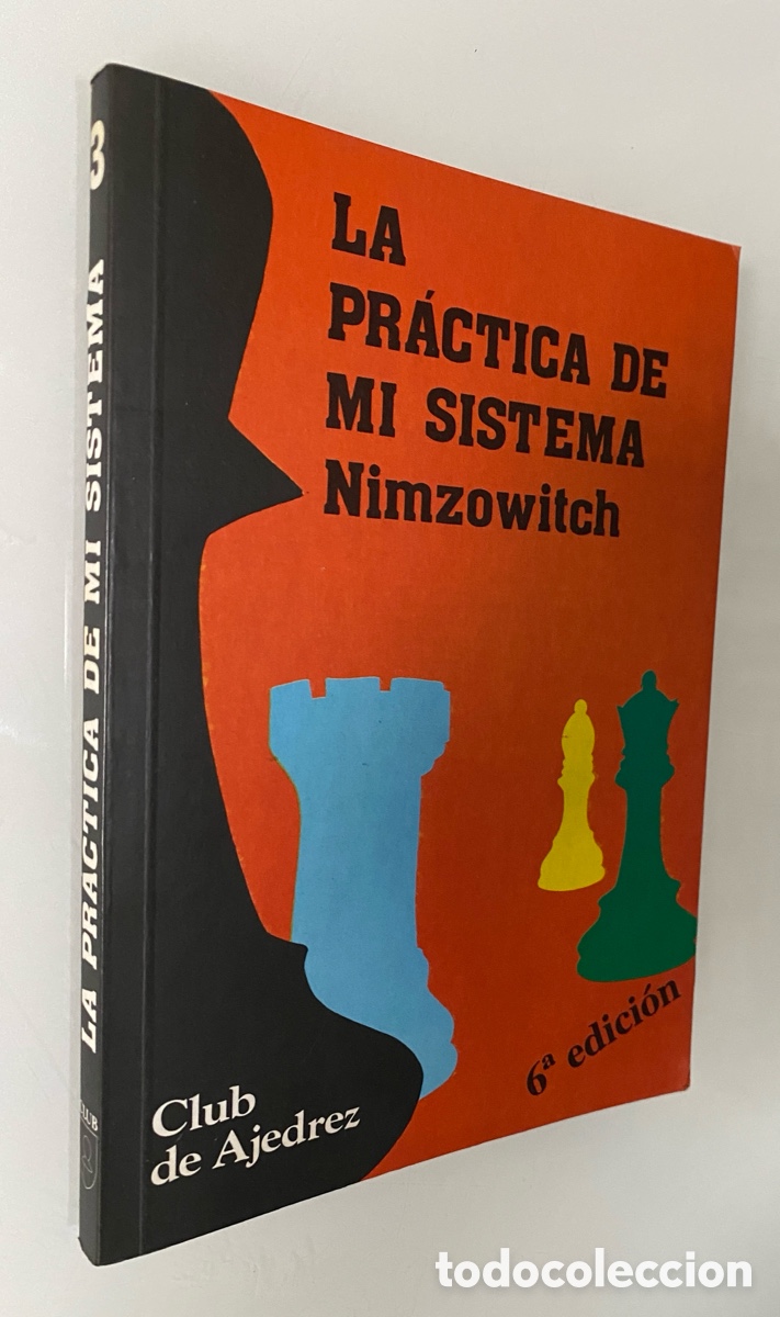 Coleccionismo deportivo: La pr&aacute;ctica de mi sistema - NIMZOWITCH, A. - Foto 1