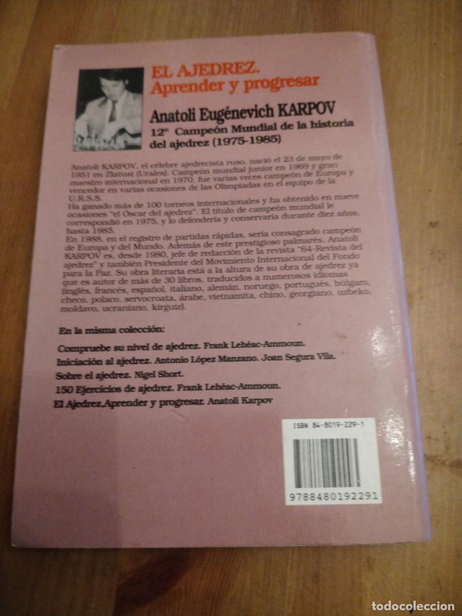 Coleccionismo deportivo: Karpov -el ajedrez. Aprender y progresar -veinte conversaciones con anatoli karpov - Foto 3
