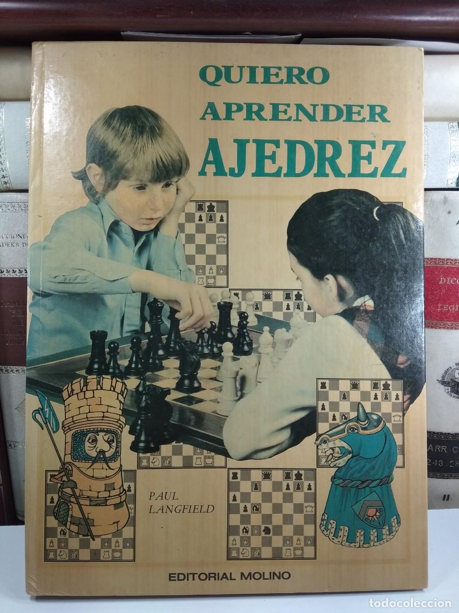 Coleccionismo deportivo: QUIERO APRENDER AJEDREZ. PAUL LANGFIELD. Editorial Molino 1975. - Foto 1