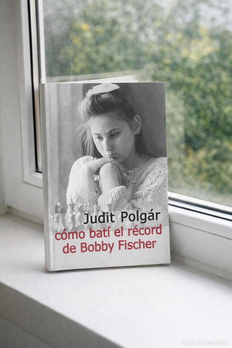Coleccionismo deportivo: Judit Polg&aacute;r &mdash; C&oacute;mo bat&iacute; el r&eacute;cord de Bobby Fischer - LM* - Foto 1