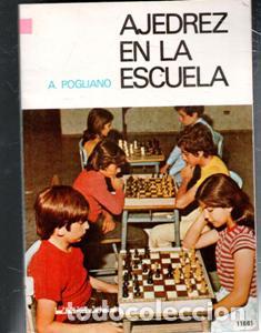 Coleccionismo deportivo: Ajedrez en la Escuela, A. Pogliano - Foto 1
