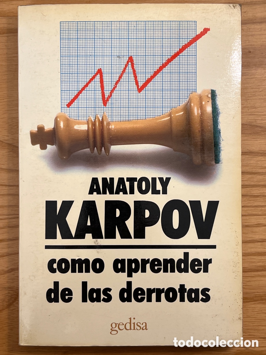 Coleccionismo deportivo: A. Karpov. COMO APRENDER DE LAS DERROTAS. Ajedrez - Foto 1