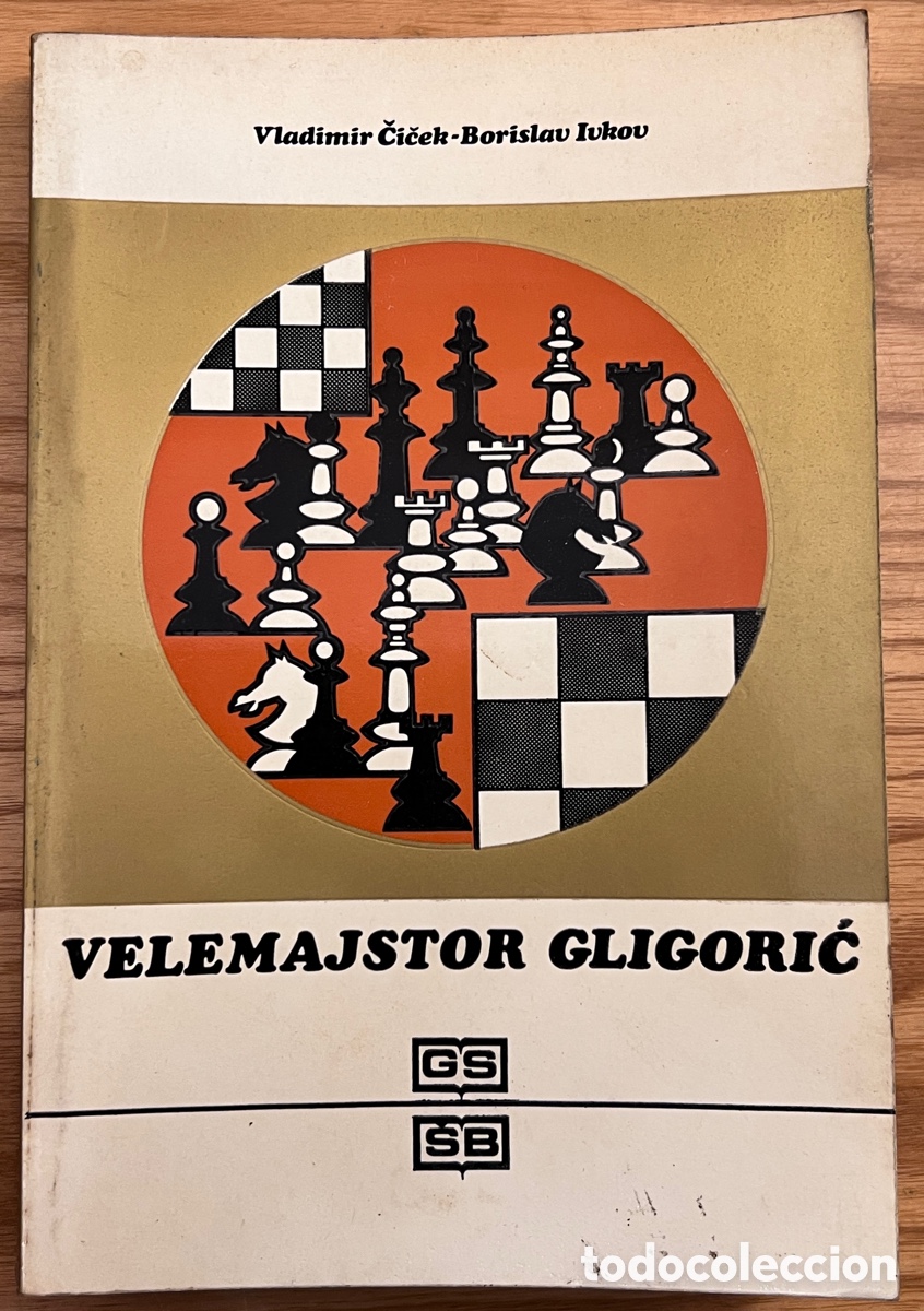 Coleccionismo deportivo: VELEMAJSTOR GLIGORIC. Ajedrez - Foto 1
