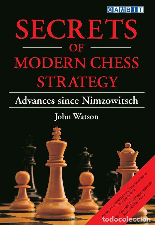 Coleccionismo deportivo: Ajedrez. Secrets of Modern Chess Strategy - John L. Watson - Foto 1