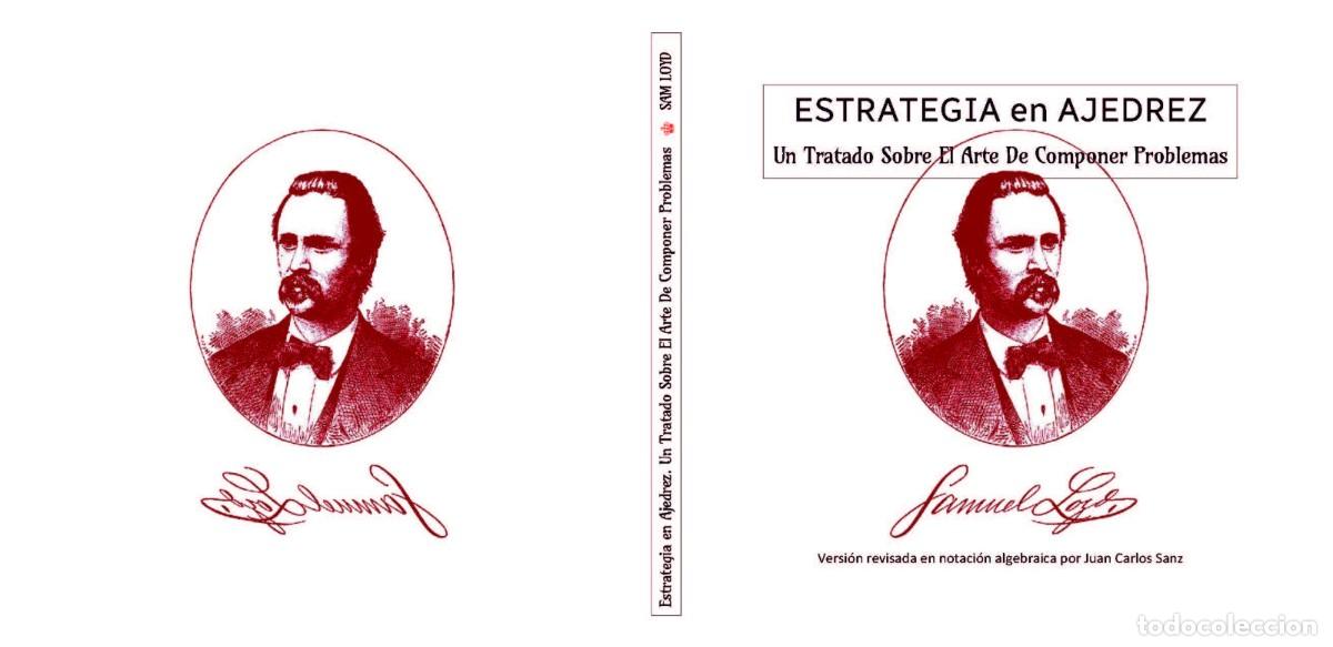 Coleccionismo deportivo: Sam Loyd. Estrategia en Ajedrez. Un tratado sobre el arte de componer problemas