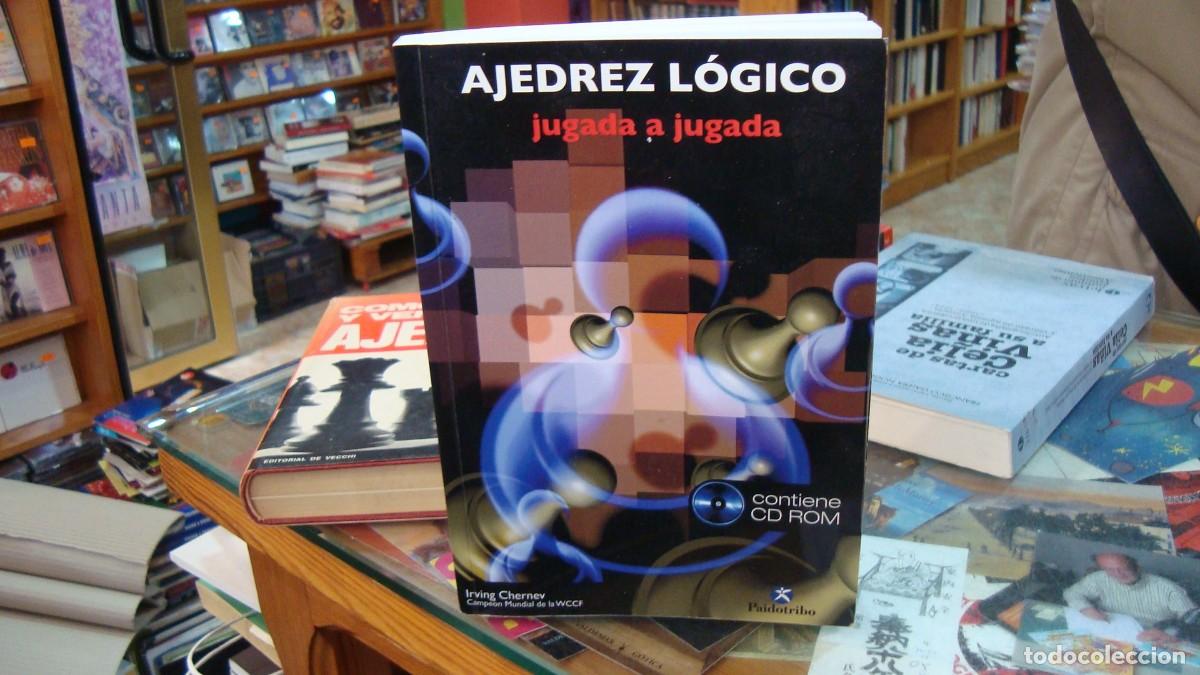 Coleccionismo deportivo: Chess. AJEDREZ L&Oacute;GICO. Jugada a jugada (Libro+CD ROM) - Irving Chernev DESCATALOGADO