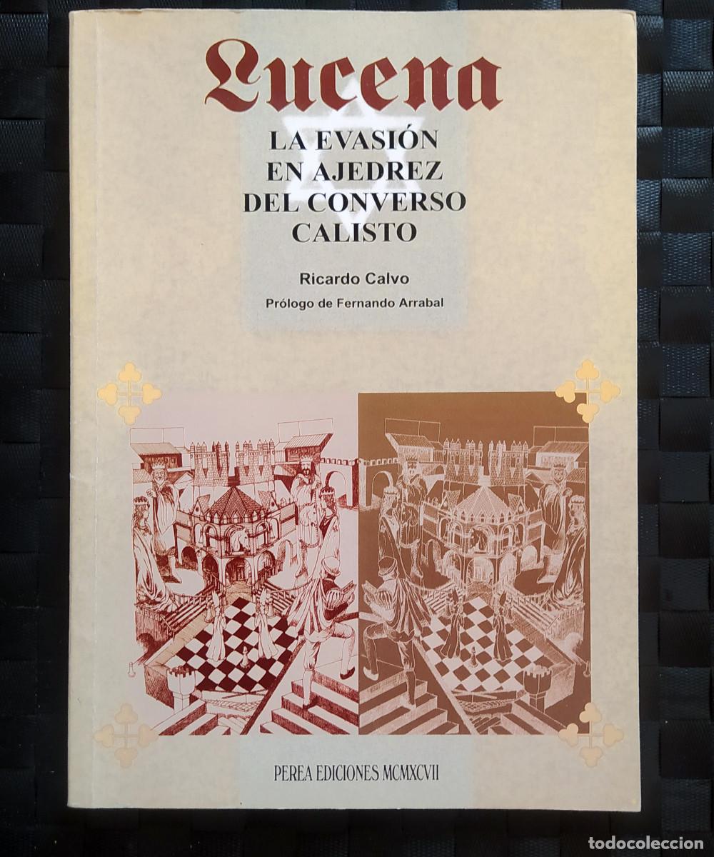 Coleccionismo deportivo: Ricardo Calvo. La evasi&oacute;n en ajedrez del converso Calisto. Pr&oacute;logo Arrabal