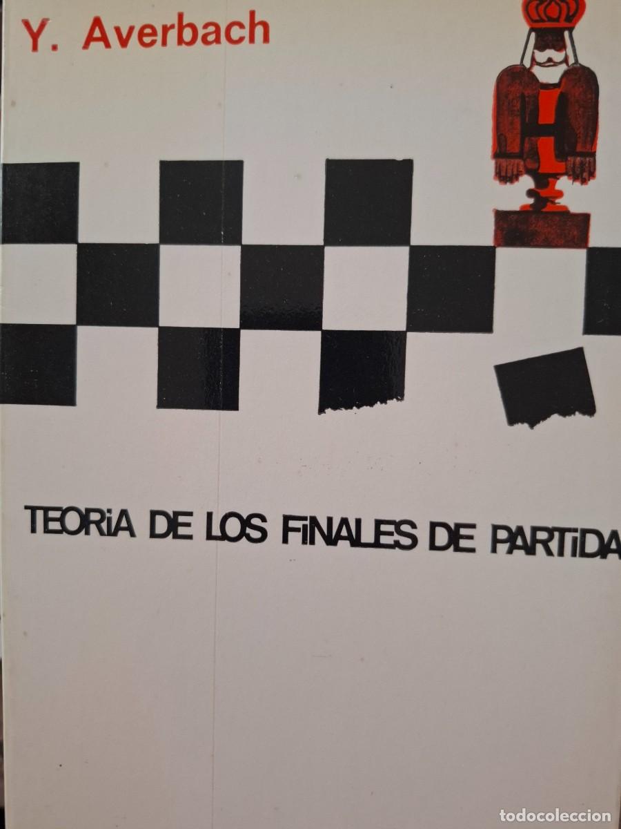 Coleccionismo deportivo: teor&iacute;a de los finales de partida Yuri Averbach col.escaques 17