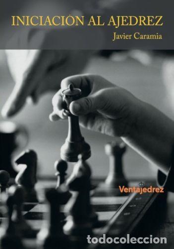 Coleccionismo deportivo: Chess. Iniciaci&oacute;n al ajedrez - Javier Caramia