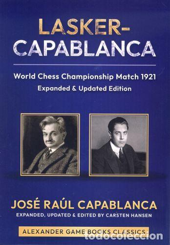 Coleccionismo deportivo: Ajedrez. Chess. Lasker-Capablanca - World Championship 1921 - Jos&eacute; Raul Capablanca/Carsten Hansen (H