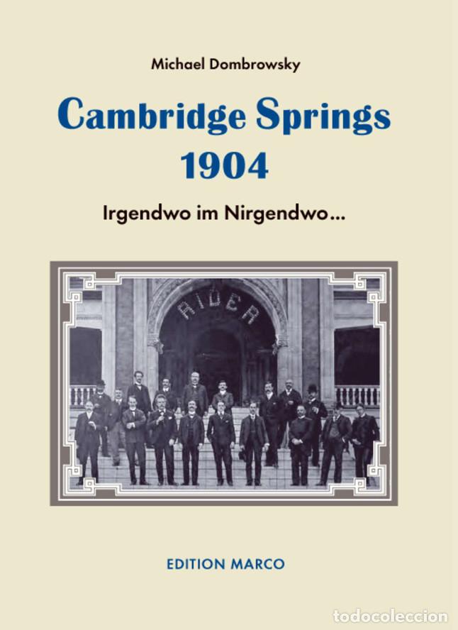 Coleccionismo deportivo: Ajedrez. Chess. Schach. Cambridge Springs 1904 - Michael Dombrowsky (Hardback)