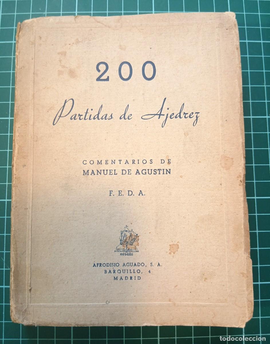 Coleccionismo deportivo: 200 PARTIDAS DE AJEDREZ - CAMPEONATO NACIONAL 1942-43