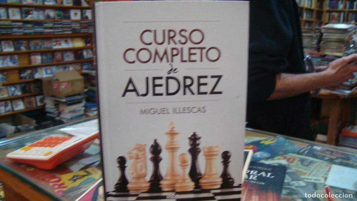 Coleccionismo deportivo: CURSO COMPLETO DE AJEDREZ - ILLESCAS CORDOBA, MIGUEL