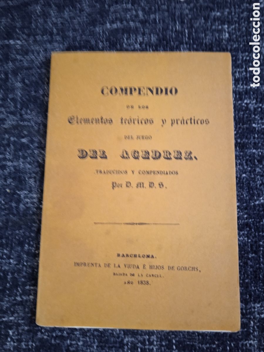 Coleccionismo deportivo: Compendio de los elementos te&oacute;ricos y pr&aacute;cticos del juego del agedrez - Edici&oacute;n Facs&iacute;mil de 1938 - Foto 1