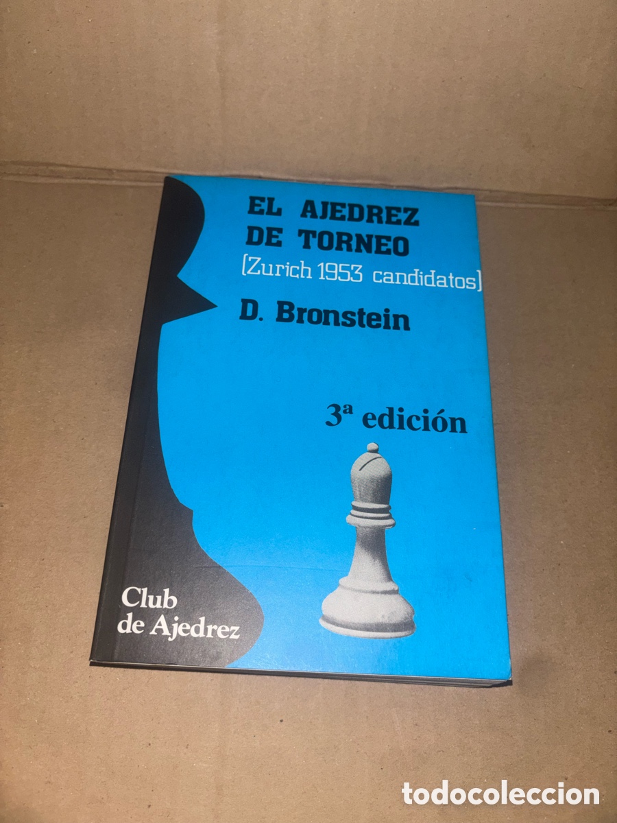 Coleccionismo deportivo: EL AJEDREZ DE TORNEO (Zurich 1953 candidatos) D. Bronstein 3&ordf; edici&oacute;n