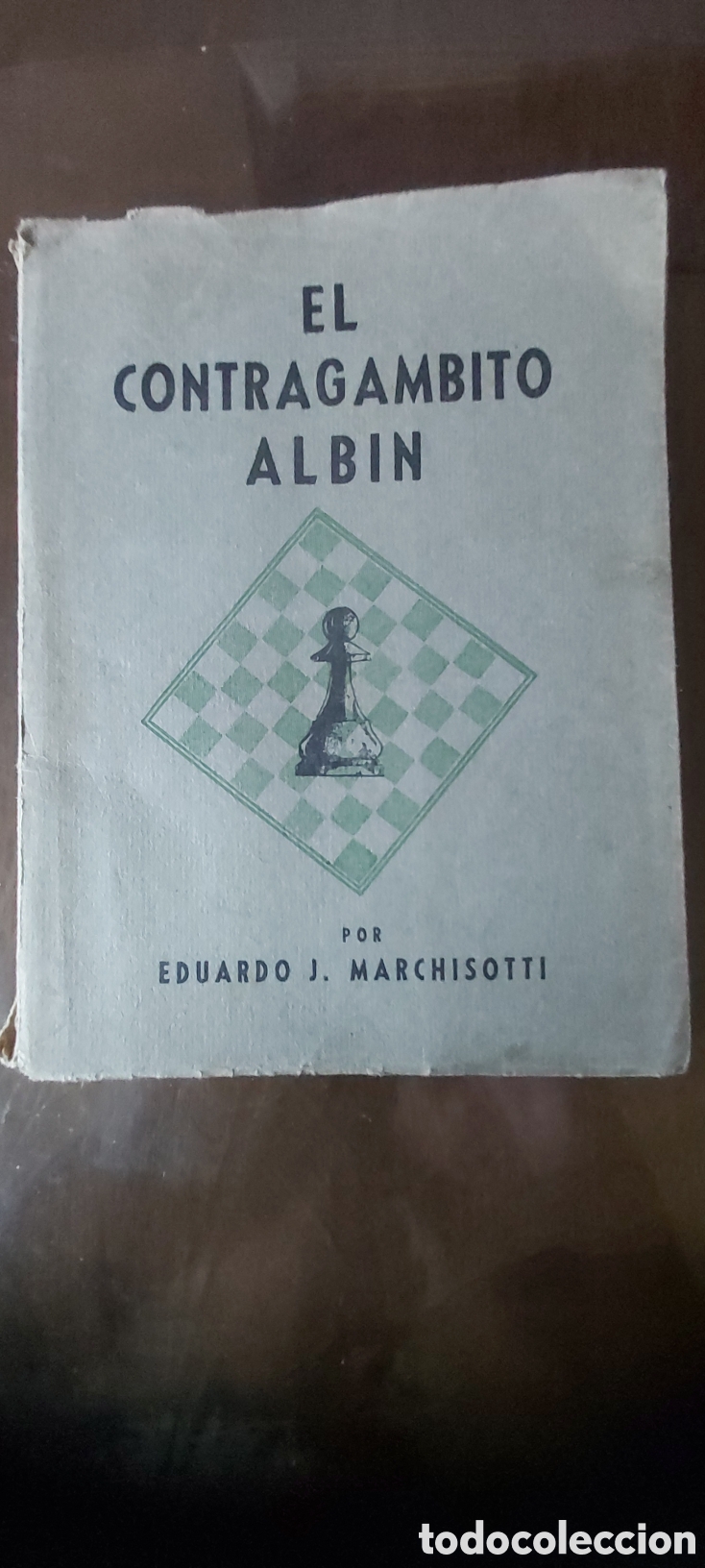 Coleccionismo deportivo: EL CONTRAGAMBITO ALBIN. EDUARDO J. MARCHISOTTI.1950