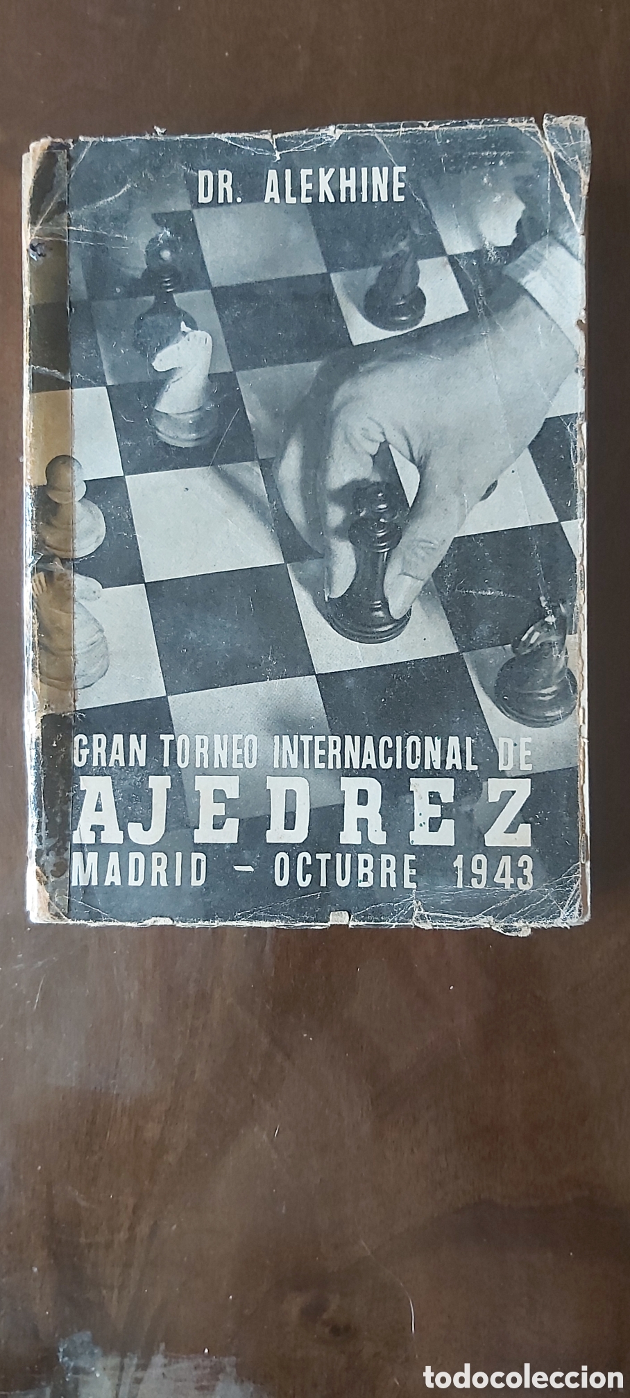 Coleccionismo deportivo: DR. ALEKHINE. GRAN TORNEO INTERNACIONAL DE AJEDREZ MADRID-OCTUBRE 1943.AFRODISIO AGUADO 1944