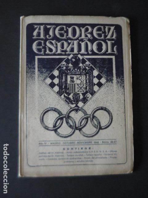 Coleccionismo deportivo: REVISTA AJEDREZ ESPA&Ntilde;OL OCTUBRE NOVIEMBRE 1945 N&ordm; 46-47