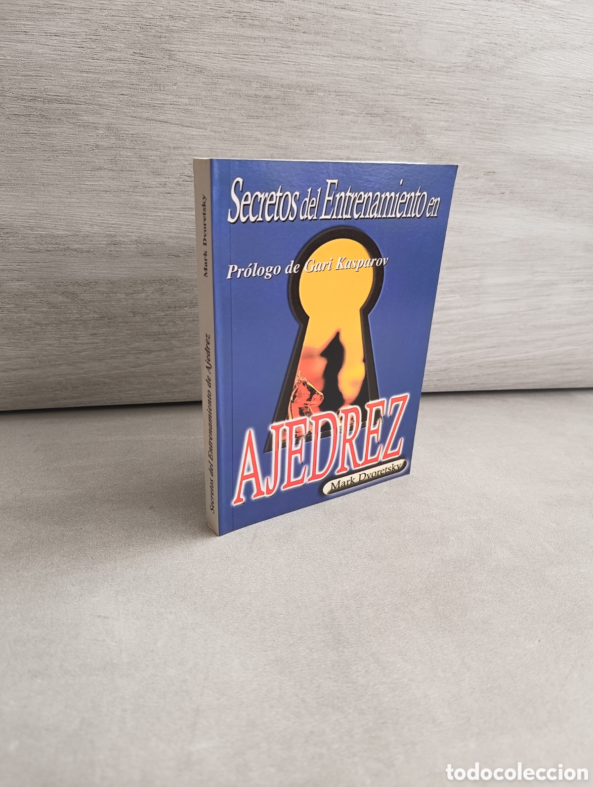 Coleccionismo deportivo: SECRETOS DEL ENTRENAMIENTO EN AJEDREZ / MARK DVORETSKY - PR&Oacute;LOGO DE KASPAROV / ED. NER&Aacute;N