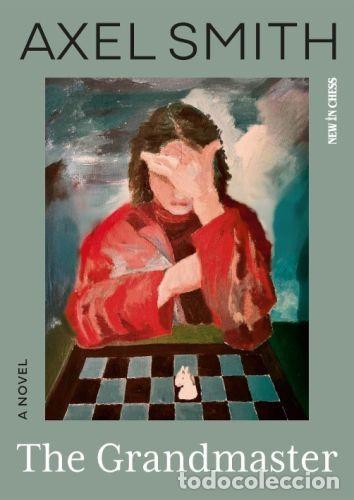 Coleccionismo deportivo: Ajedrez. Chess. The Grandmaster - Axel Smith - Foto 1