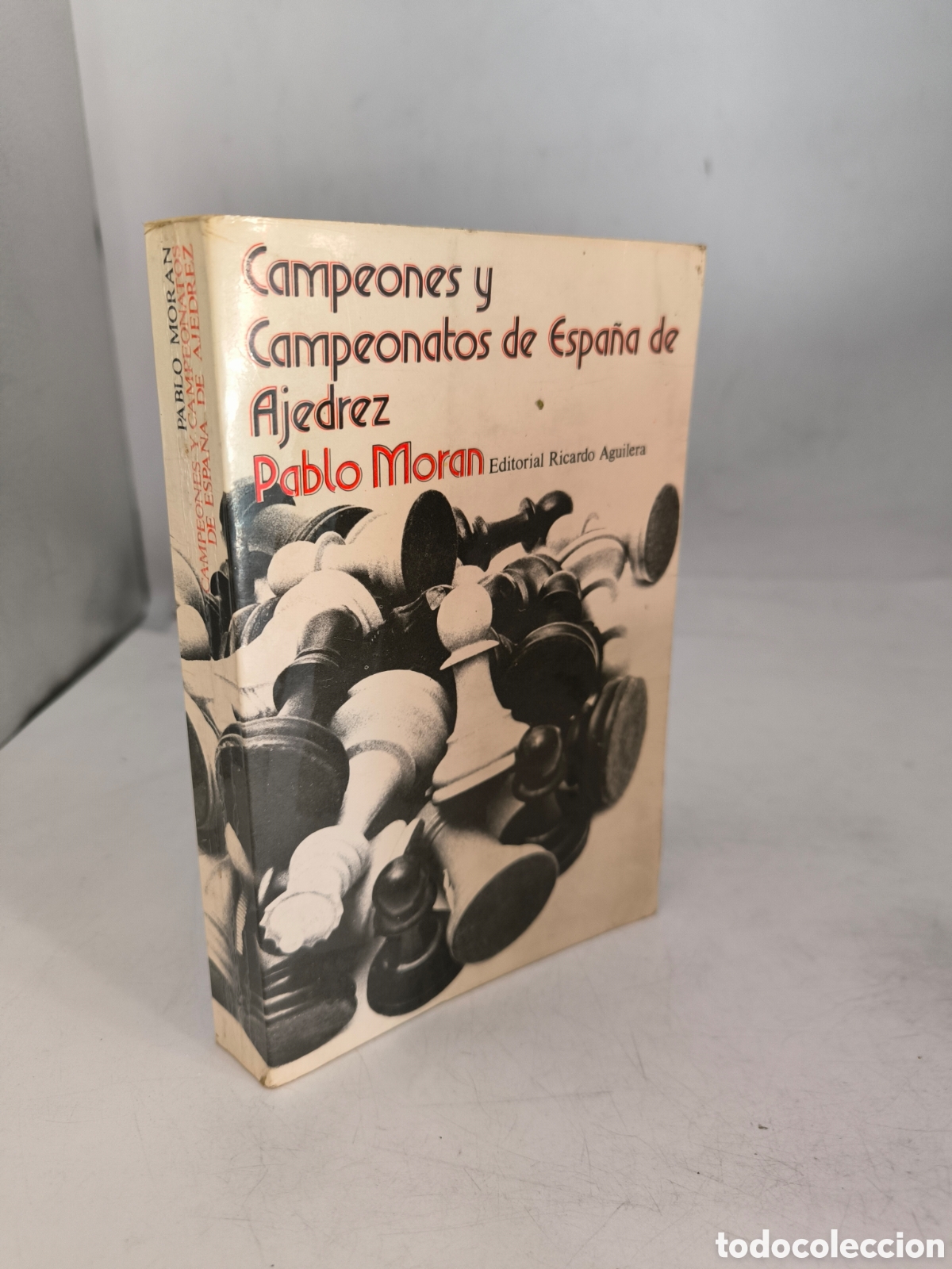 Coleccionismo deportivo: Campeones y campeonatos de Espa&ntilde;a de ajedrez .Pablo Mor&aacute;n.