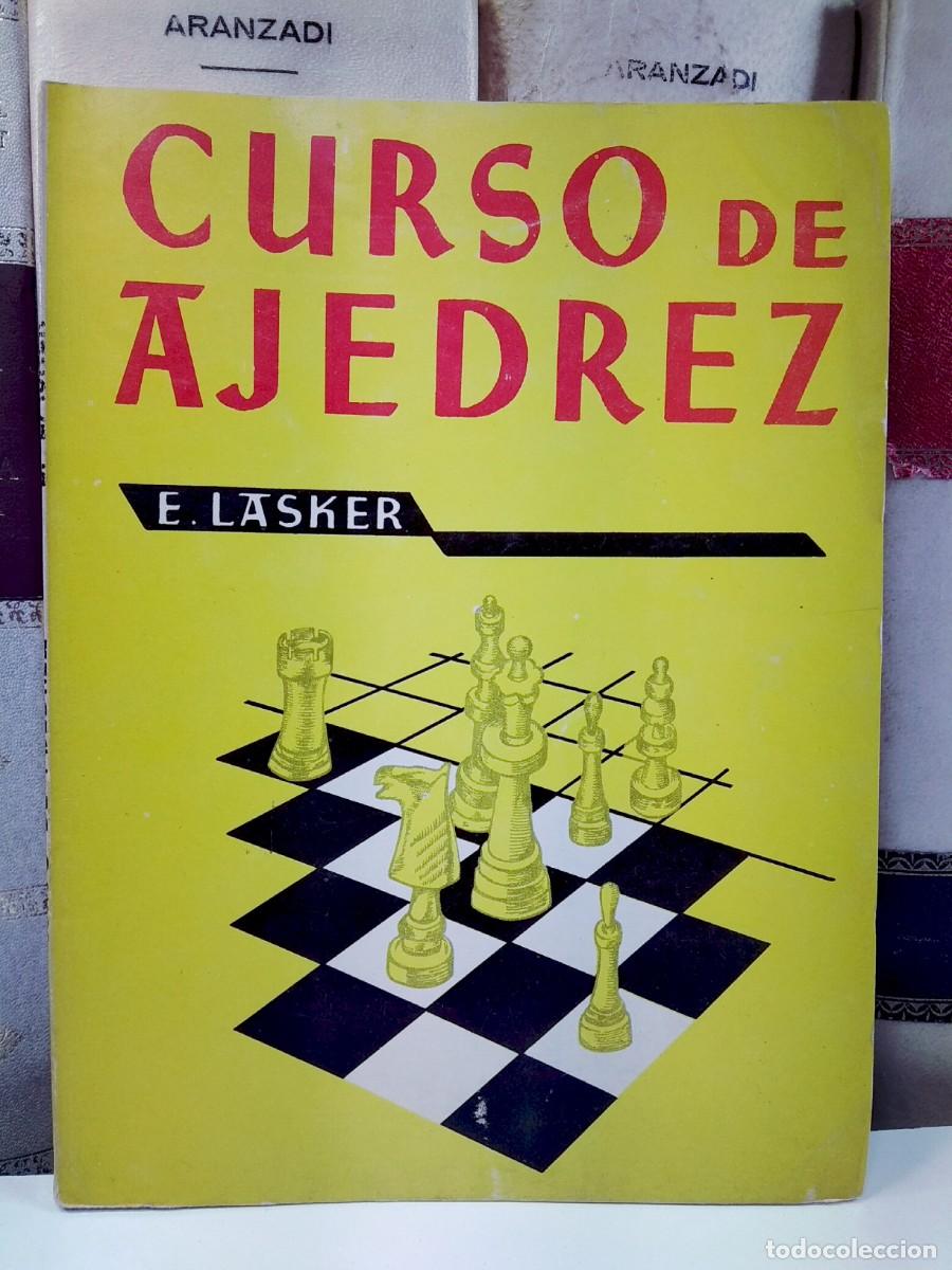 Collectionnisme sportif: CURSO DE AJEDREZ, por Emanuel Lasker (campe&oacute;n del mundo), M&eacute;xico 1974, raro y escaso