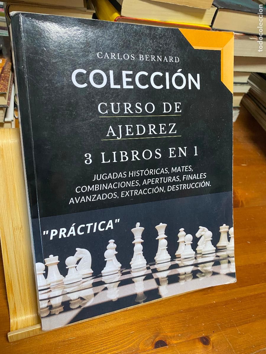 Coleccionismo deportivo: CURSO DE AJEDREZ. 3 LIBROS EN 1. CARLOS BERNARD. EDITA AMAZON
