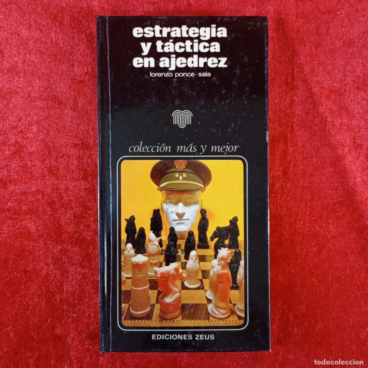 Coleccionismo deportivo: ESTRATEGIA Y T&Aacute;CTICA EN AJEDREZ - LORENZO PONCE SALA - EDICIONES ZEUS - M&Aacute;S Y MEJOR / 25