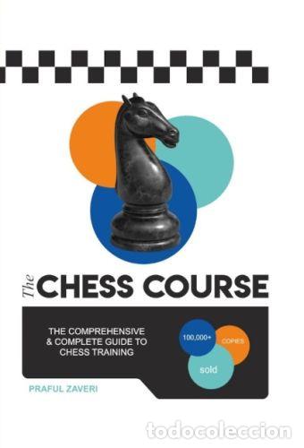 Coleccionismo deportivo: Ajedrez. The Chess Course - Praful Zaveri - Foto 1