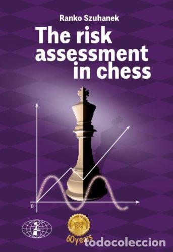 Coleccionismo deportivo: Ajedrez. The risk assessment in chess - Ranko Szuhanek (Hardback)