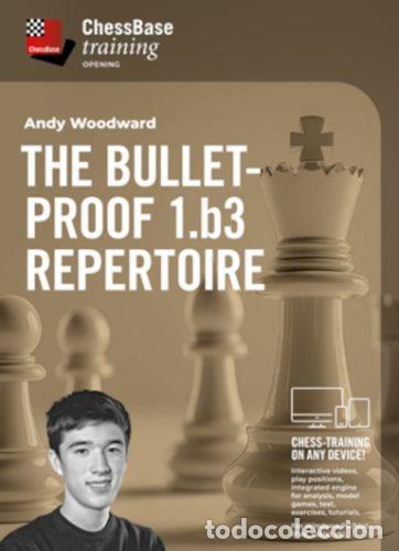 Coleccionismo deportivo: Ajedrez. Chess. The Bulletproof 1.b3 Repertoire - Andy Woodward (Download)