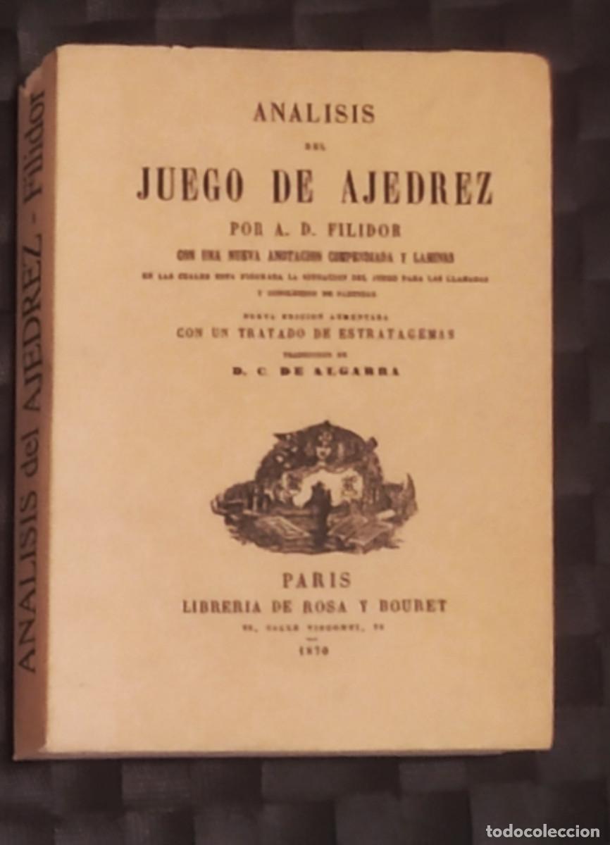 Coleccionismo deportivo: Philidor. Analisis del Juego del Ajedrez. Traduci&oacute;n de DC Algarra. (facsimil)