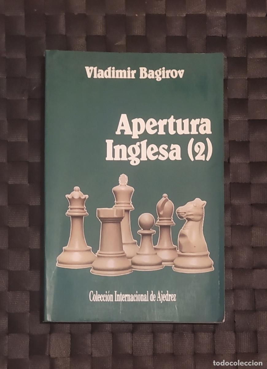 Coleccionismo deportivo: AJEDREZ. Vladimir Bagirov. Apertura Inglesa (2) ESEUVE 1991
