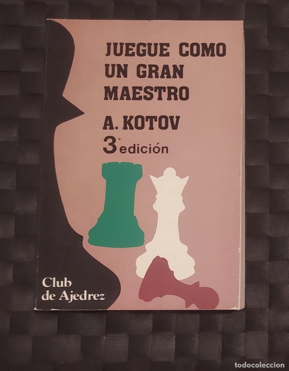 Coleccionismo deportivo: AJEDREZ. Kotov. Juegue como un Gran Maestro. Aguilera 3 ed.