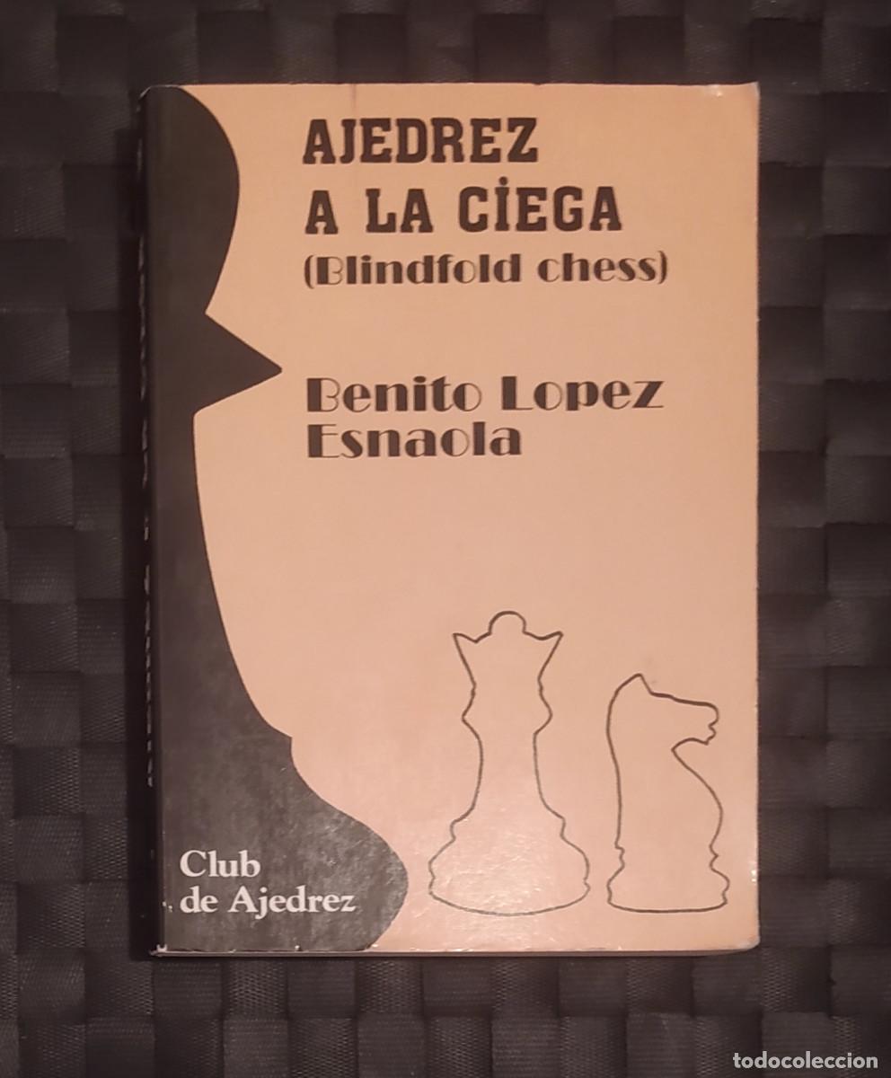 Coleccionismo deportivo: AJEDREZ. Esnaola. Ajedrez a la Ciega. Fundamentos n.28 1989