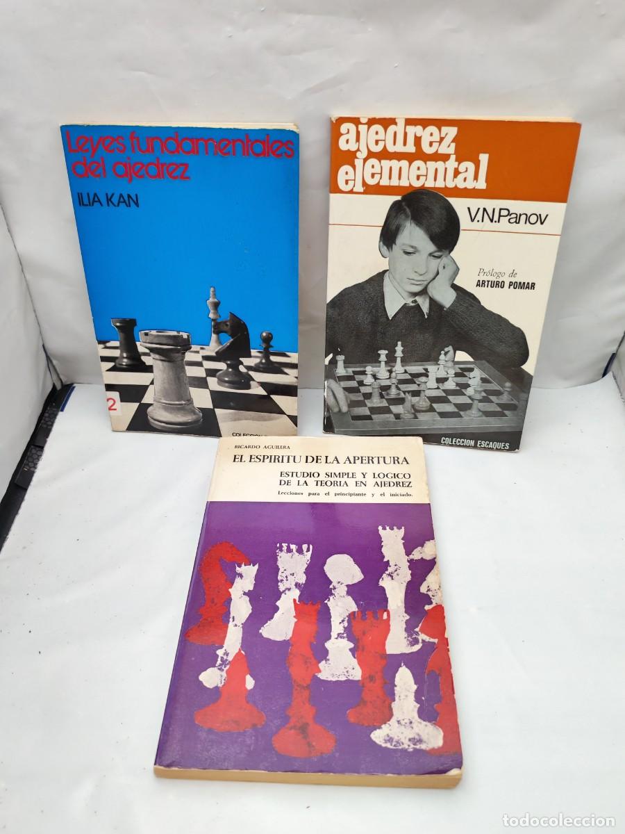 Coleccionismo deportivo: PACK 3 Libros AJEDREZ: Leyes fundamentales del ajedrez /Ajedrez elemental/El esp&iacute;ritu de la apertura