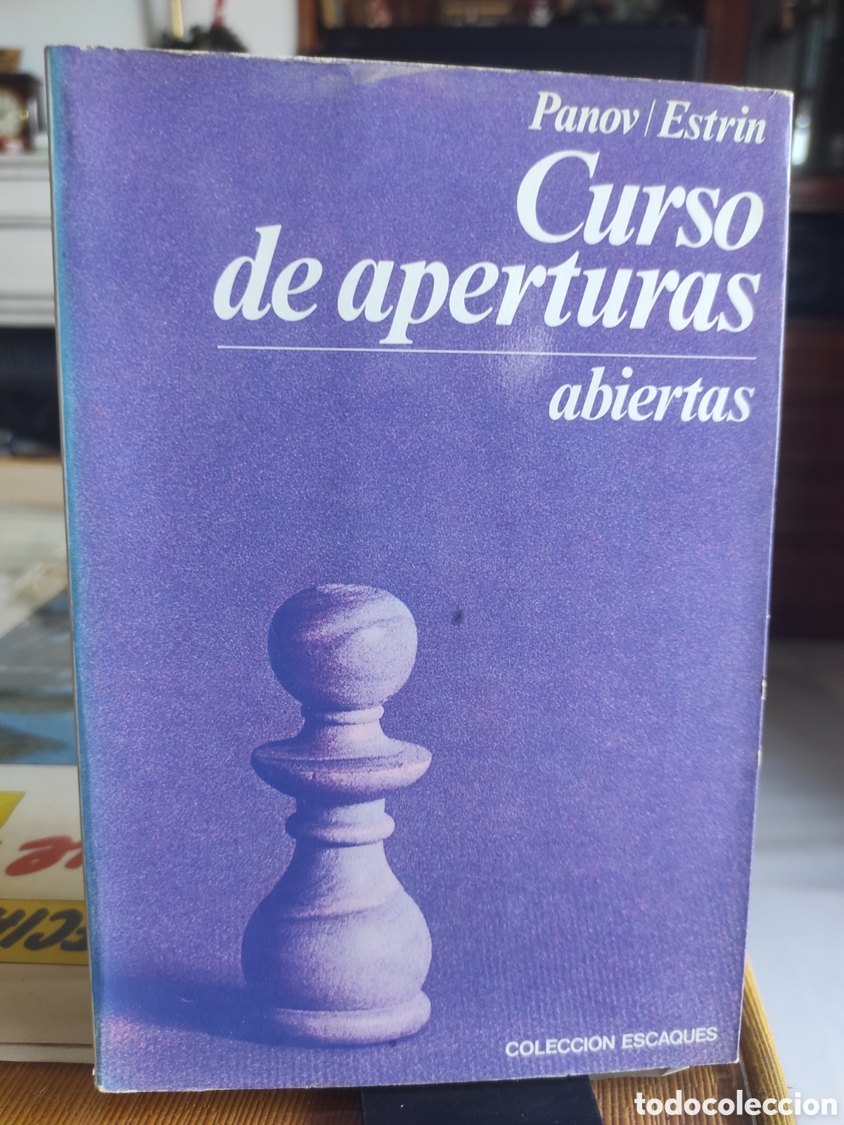 Coleccionismo deportivo: CURSO DE APERTURAS ABIERTAS - PANOV / ESTRIN - COLECCION ESCAQUES / MARTINEZ ROCA (PEDIDO MINIMO 10&euro;