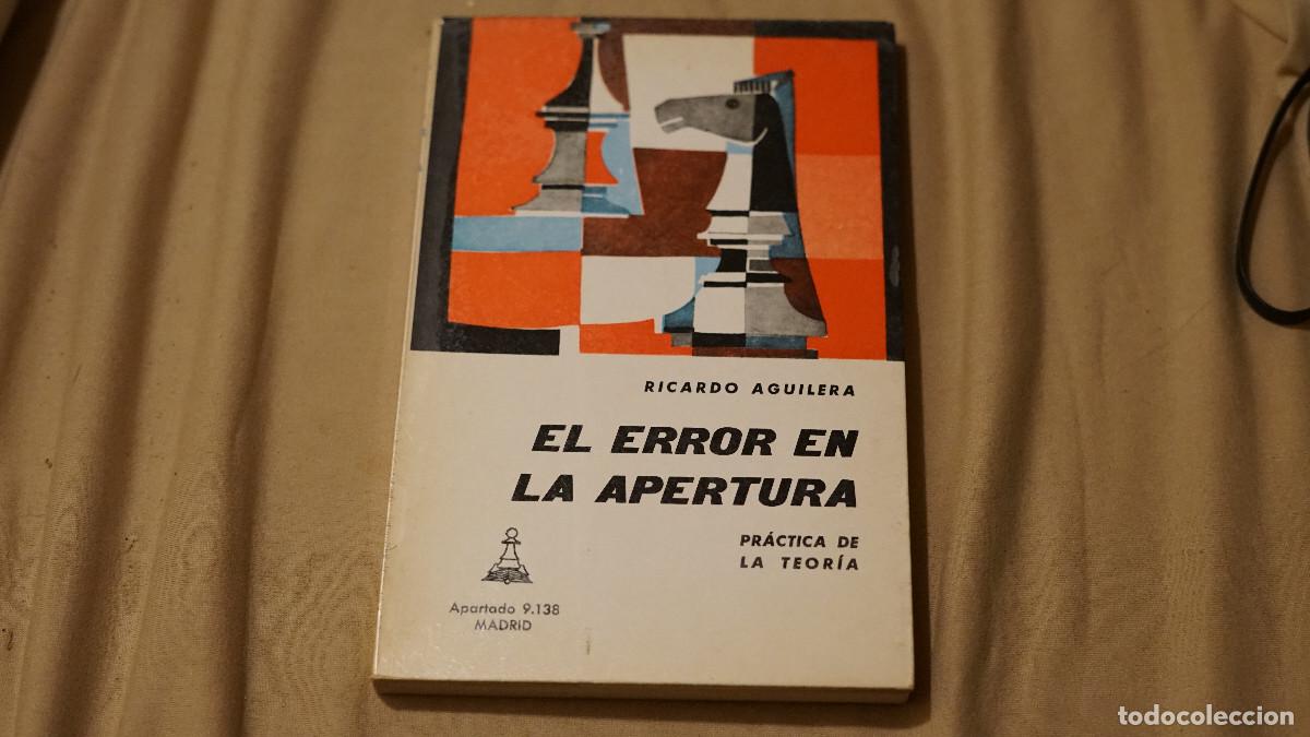 Coleccionismo deportivo: Ricardo Aguilera - El error en apertura - Pr&aacute;ctica de la teor&iacute;a