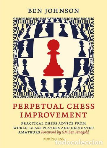 Coleccionismo deportivo: Ajedrez. Perpetual Chess Improvement - Ben Johnson (Hardback)